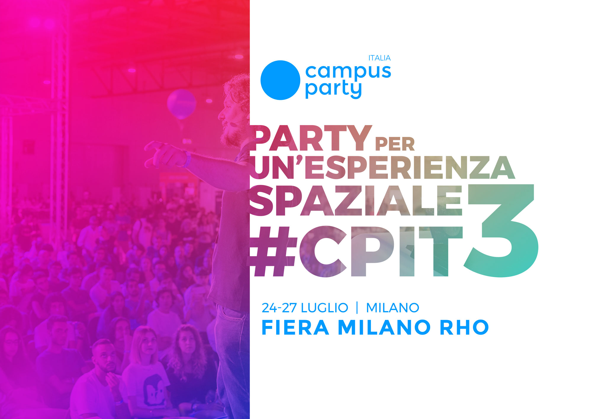 Campus Party: terza edizione dal 24 al 27 luglio 2019, alla Fiera Milano Rho