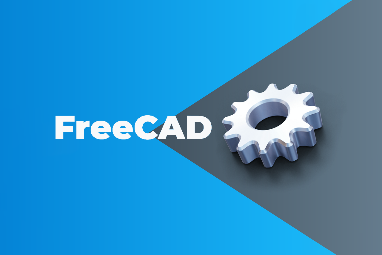 FreeCAD: realizzare modelli 3D con un software open source