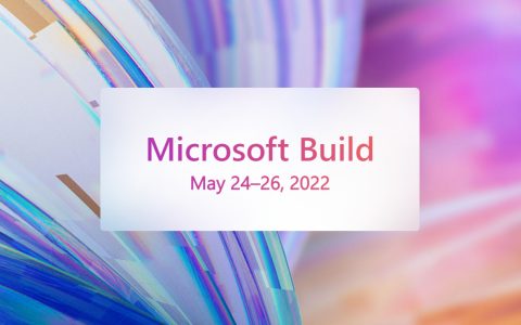 Microsoft Build 2022: aperte le prenotazioni per la nuova developer conference