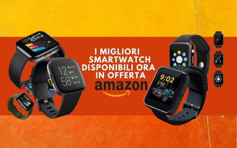 Amazon, i migliori smartwatch per le Offerte esclusive Prime