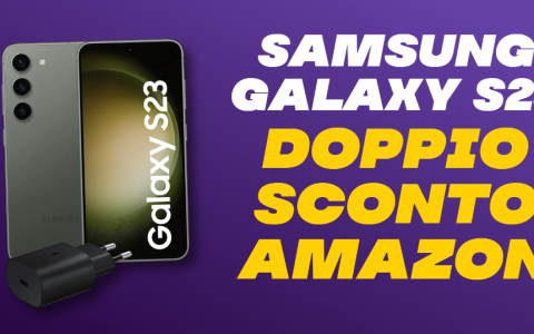 Samsung Galaxy S23: con il DOPPIO SCONTO Amazon il prezzo crolla