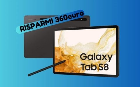 Samsung Galaxy Tab S8: su Amazon RISPARMI oltre 360 euro, corri a scoprirlo!