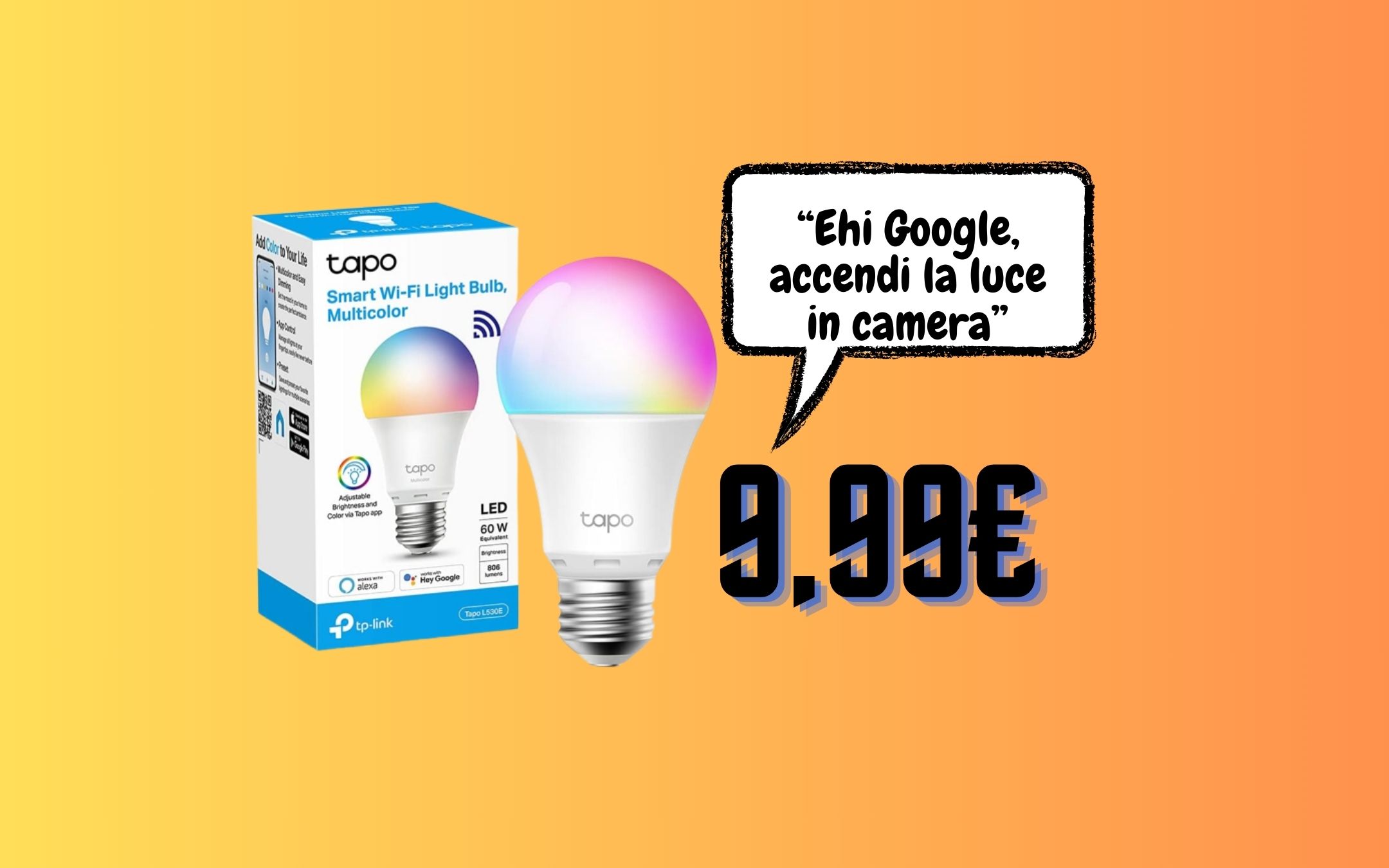 Rendi la tua casa ancora più smart con la LAMPADINA INTELLIGENTE A 9,99€!